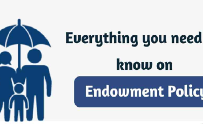 Everything You Need to Know About Endowment Policy