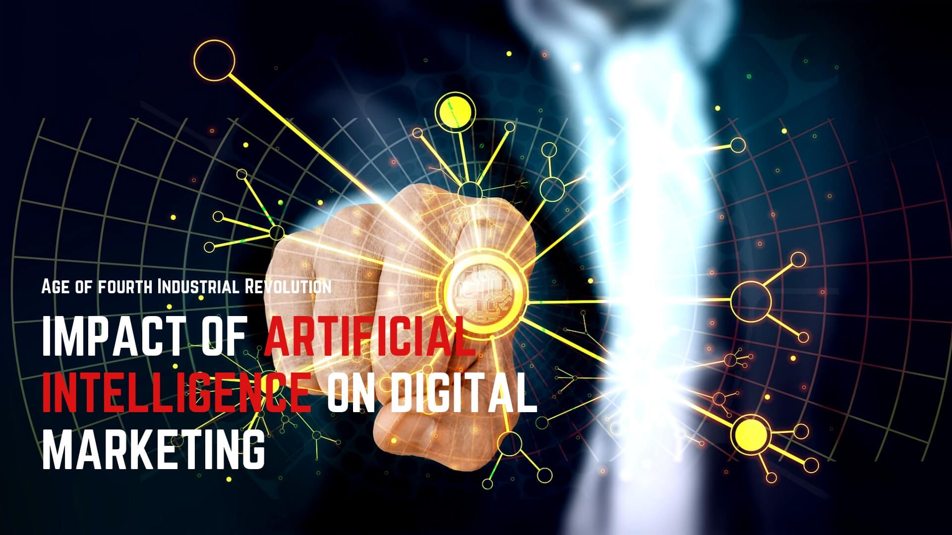 The Impact of Artificial Intelligence in Digital Marketing
